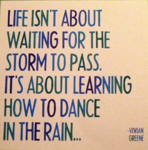 A card my sister sent me.  I do lOve the rain!